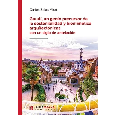 Afbeelding van Gaudí, un genio precursor de la sostenibilidad y biomimética arquitectónicas con siglo antelación