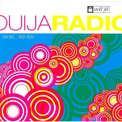 Afbeelding van Ouija Radio Oh No... Yes! (CD)