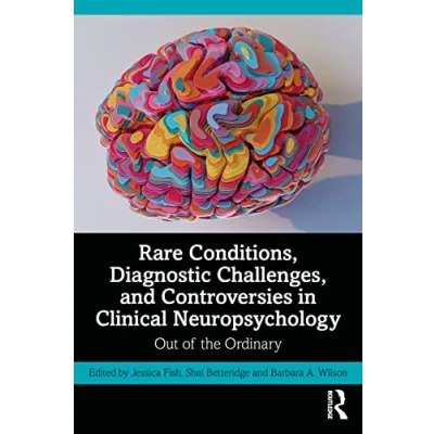 Afbeelding van Rare Conditions, Diagnostic Challenges, and Controversies in Clinical Neuropsychology