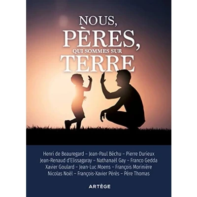 Afbeelding van Des peres sur la terre on ne nait pas pere le devient