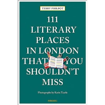 Afbeelding van 111 Places Literary in London That You Shouldn&#039;t Miss
