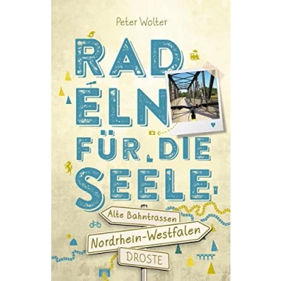 Afbeelding van Nordrhein Westfalen Alte Bahntrassen. Radeln für die Seele