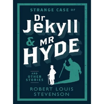 Image de Alma Evergreen: Strange Case of Dr. Jekyll and Mr. Hyde Other Stories