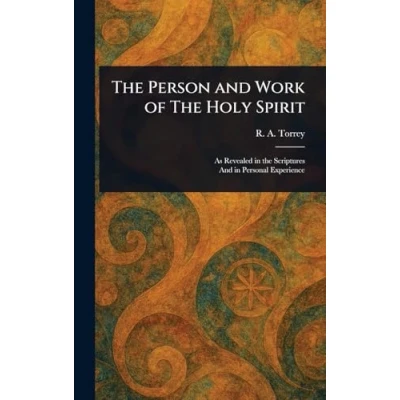 Afbeelding van the Person and Work of Holy Spirit