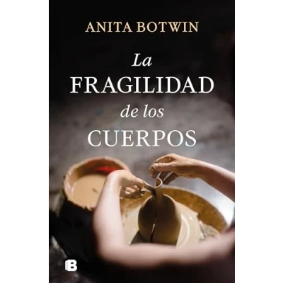Afbeelding van La fragilidad de los cuerpos