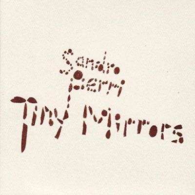 Afbeelding van Sandro Perri Tiny Mirrors (CD)