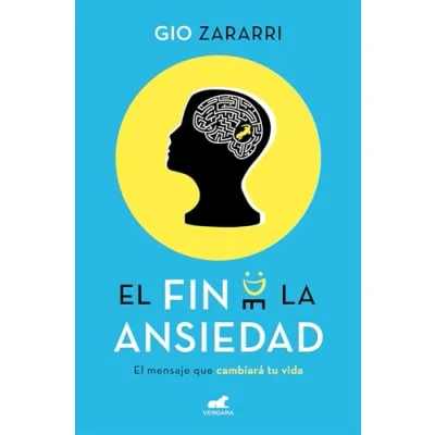 Afbeelding van El fin de la ansiedad / The End of Anxiety
