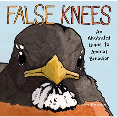 Afbeelding van False Knees An Illustrated Guide to Animal Behavior