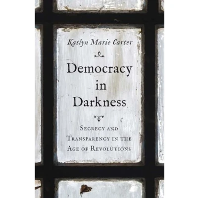 Afbeelding van The Lewis Walpole Series in Eighteenth Century Culture and History Democracy Darkness