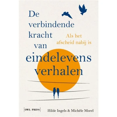 Image de De verbindende kracht van eindelevensverhalen