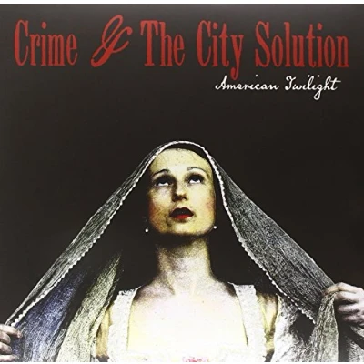 Afbeelding van Crime &amp; The City Solution American Twilight (LP)