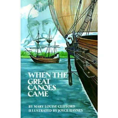 Afbeelding van When the Great Canoes Came