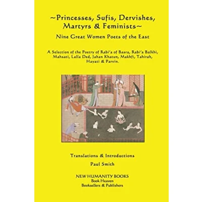 Afbeelding van Princesses, Sufis, Dervishes, Martyrs &amp; Feminists