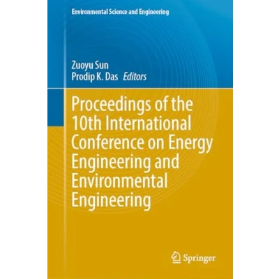 Afbeelding van Environmental Science and Engineering Proceedings of the 10th International Conference on Energy