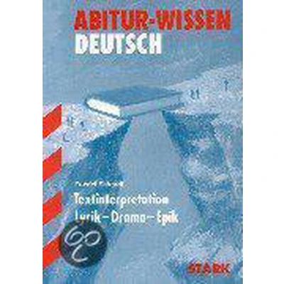 Afbeelding van Abitur Wissen Deutsch. Textinterpretation: Lyrik, Drama, Epik