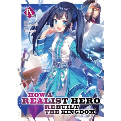 Afbeelding van How a Realist Hero Rebuilt the Kingdom (Light Novel) Vol. 9