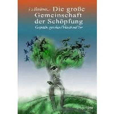 Afbeelding van Die grosse Gemeinschaft der Schöpfung