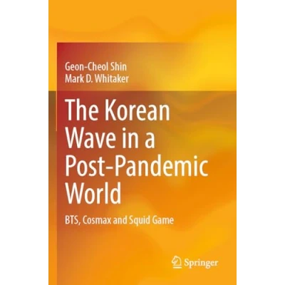 Afbeelding van The Korean Wave in a Post Pandemic World