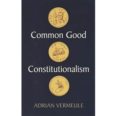 Afbeelding van Common Good Constitutionalism