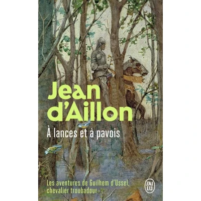 Image de Les aventures de Guilhem d&#039;Ussel, chevalier troubadour À lances et à pavois