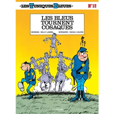 Afbeelding van LES TUNIQUES BLEUES,12:LES BLEUS TOURNENT COSAQUES