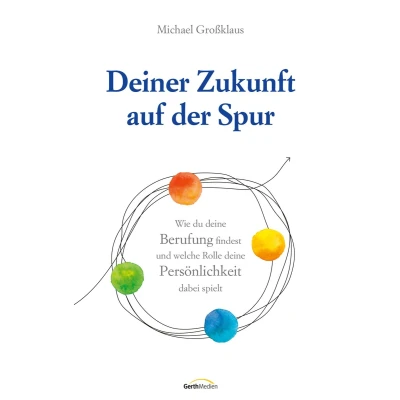 Afbeelding van Deiner Zukunft auf der Spur