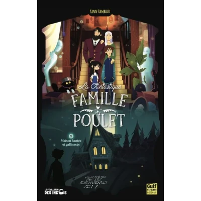 Image de La Fantastique Famille Poulet Tome 1 Maison hantée et gallinacés