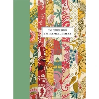 Image de V&amp;A Pattern: Spitalfields Silks (New ed) /anglais