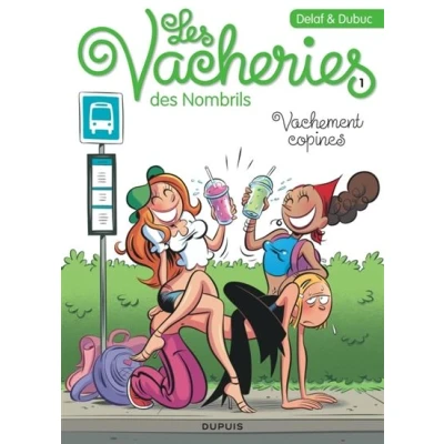 Image de Les vacheries des Nombrils Tome 1 Vachement copines