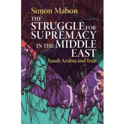 Afbeelding van the Struggle for Supremacy in Middle East