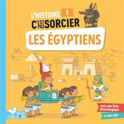 Image de L&#039;histoire C&#039;est pas sorcier Les Égyptiens