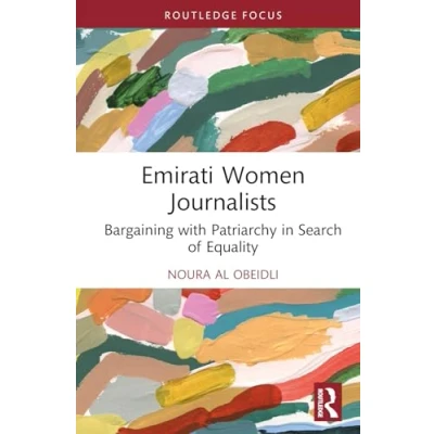 Afbeelding van Routledge Focus on Journalism Studies Emirati Women Journalists