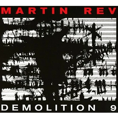 Afbeelding van Martin Rev Demolition 9 (CD)