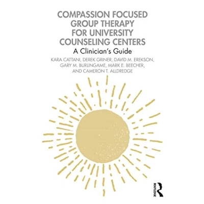 Afbeelding van Compassion Focused Group Therapy for University Counseling Centers