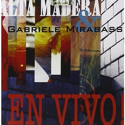 Afbeelding van Gabriele Mirabassi &amp; Alta Madera En Vivo! (CD)