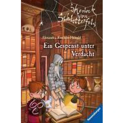 Afbeelding van Sherlock von Schlotterfels 06. Ein Gespenst unter Verdacht