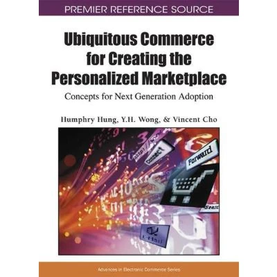 Afbeelding van Ubiquitous Commerce For Creating The Personalized Marketplace