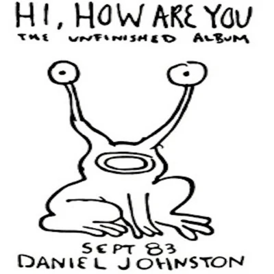 Afbeelding van Daniel Johnston Hi How Are You (LP)