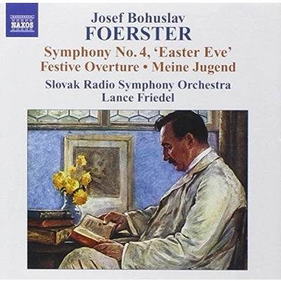 Afbeelding van Slovak Radio Symphony Orchestra, Lance Friedel Foerster: No. 4, &#039;Easter Eve&#039;; Festive Overture; Meine Jugend (CD)