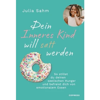 Afbeelding van Dein Inneres Kind will satt werden
