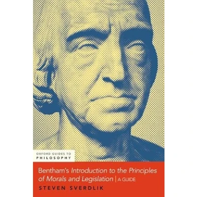 Afbeelding van OXFORD GUIDES to PHILOSOPHY SERIES Bentham&#039;s An Introduction the Principles of Morals and Legislation