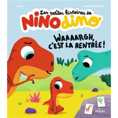 Image de Les petites histoires de Nino Dino Waaaargh, c&#039;est la rentrée !