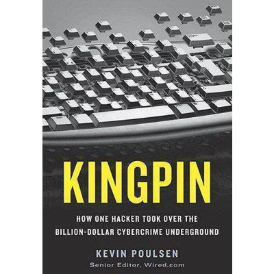 Afbeelding van Kingpin: How One Hacker Took Over the Billion Dollar Cybercrime Underground