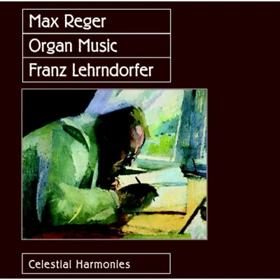 Afbeelding van Franz Lehrndorfer Max Reger Organ Music (CD)