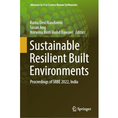 Afbeelding van Advances in 21st Century Human Settlements Sustainable Resilient Built Environments