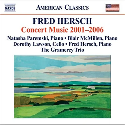 Afbeelding van Natasha Paremski, Fred Hersch, The Gramercy Trio Hersch: Concert Music 2001 2006 (CD)