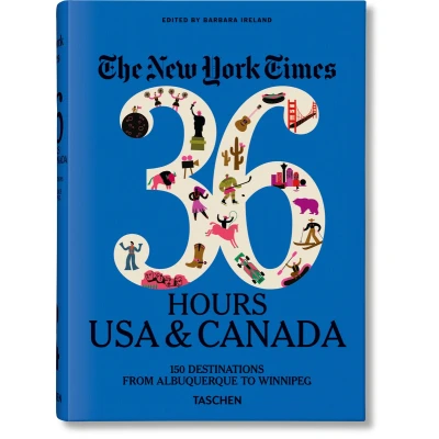 Afbeelding van NYT. 36 Hours. USA &amp; Canada. 3rd Edition