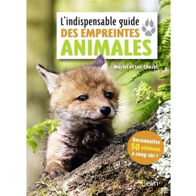 Image de L&#039;indispensable guide des empreintes animales