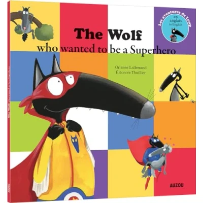 Afbeelding van The wolf who wanted to be a super heroe