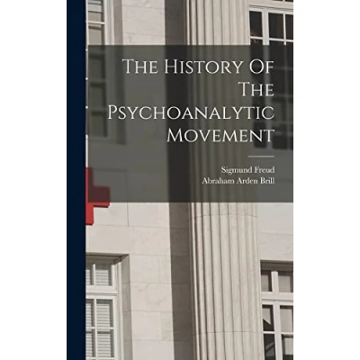 Afbeelding van The History Of Psychoanalytic Movement
